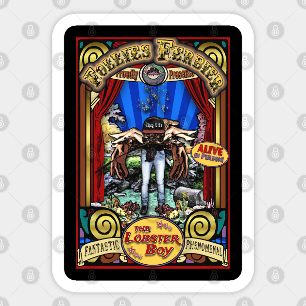 The Lobster Boy Sideshow Poster Sideshow Sticker TeePublic